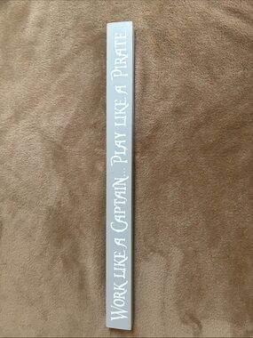 NWT “Work Like a Captain, Play Like a Pirate" Wall Plaque